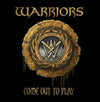 Warriors Come Out To Play T-Shirt